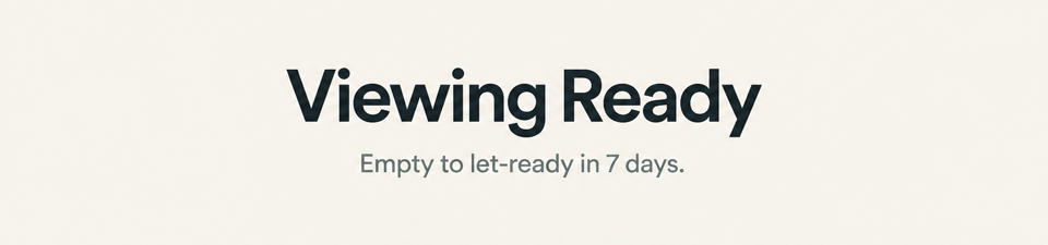 Viewing Ready — Empty to let-ready in 7 days.